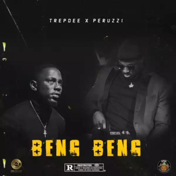 Trepdee - Beng Beng ft Peruzzi